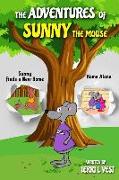 The Adventures of Sunny the Mouse: "Sunny Finds A New Home" and "Home Alone"