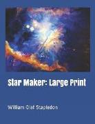 Star Maker: Large Print