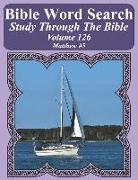 Bible Word Search Study Through the Bible: Volume 126 Matthew #5