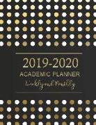 2019-2020 Academic Planner Weekly and Monthly: Weekly Monthly Planner July 2019 to June 2020 12 Months Calendars with U.S. Holidays Teacher and Studen