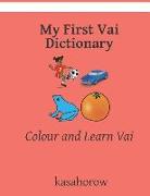 My First Vai Dictionary: Colour and Learn Vai