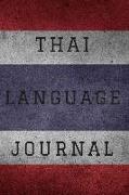 Thai Language Journal: Daily Notebook to Write Down New Thai Words & Phrases for Student's