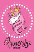 Princess Unicorn: 6 X 9 Lined Girls Journal/Notebook/ Quote Notebook/Journal for Girls/Tweens and Teens/Daily Diary for Writing/Inspirat