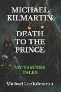 Michael Kilmartin My Vampire Tales: The Goddess of Love