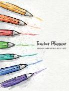 Lesson Planner for Teachers 2019-2020: Watercolor Colored Pencils July 2019-June 2020 Weekly Monthly Calendar Planner Organize Academic Teaching Suppl