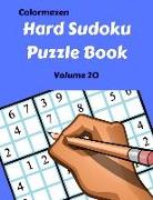 Hard Sudoku Puzzle Book Volume 20: 200 Puzzles