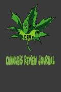 Cannabis Review Journal: CBD Oil. Marijuana Log Book. Personal Marijuana Review for Pain, Anxiety, Depression, & Other Medical Conditions