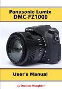 The Panasonic DMC-Fz1000 User's Manual