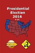 2016 Presidential Election 120 (Edition Francaise)