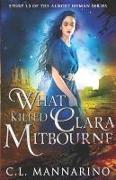 What Killed Clara Mitbourne: Story 1.5