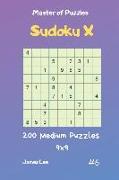 Master of Puzzles Sudoku X - 200 Medium Puzzles 9x9 Vol.6