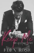 Keep Me: A Mafia Romance