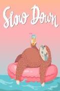 Slow Down: Pink Sloth Lined Notebook Journal