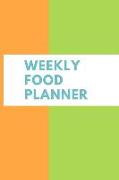 Weekly Food Planner: 52 Week Food Planner Notebook Record Breakfast, Lunch, Dinner, Snacks, Water Consumption, Shopping List, and Activity