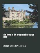 The Room in the Dragon Volant: Large Print