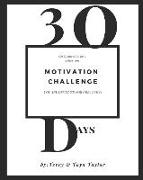 30 Days Motivation Challenge: Get Inspired to Be a Better You