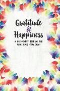 Gratitude & Happiness: A One Minute Journal for What Made Today Great