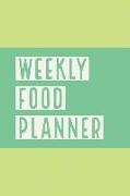 Weekly Food Planner: 52 Week Food Planner Notebook Record Breakfast, Lunch, Dinner, Snacks, Water Consumption, Shopping List, and Activity