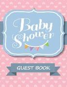 Baby Shower Guest Book: Guest Signing Book Gift Log & Record - Hearts Pink