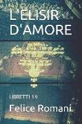 L'Elisir d'Amore: Libretti 19