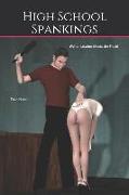 High School Spankings: (when Leather Meets the Flesh)