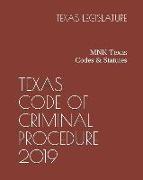 Texas Code of Criminal Procedure 2019: Mnk Texas Codes & Statutes