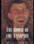 The House of the Vampire (Annotated)