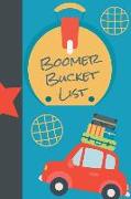 Boomer Bucket List: My Adventures: A Bucket List Journal with Weekly Goals to Accomplish Including Romance and Fun Adventures. Prompted Fi
