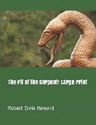 The Pit of the Serpent: Large Print