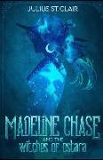 Madeline Chase and the Witches of Ostara