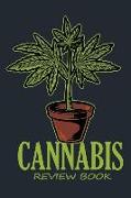 Cannabis Review Book: A Journal & Logbook to Track Experiences with Marijuana