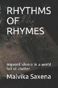 Rhythms of Rhymes: Imposed Silence in a World Full of Chatter