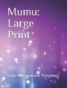 Mumu: Large Print
