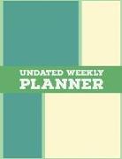 Undated Weekly Planner: 8.5 X 11 Inches 100 Weeks Daily Planner Monday to Sunday Notebook Organizer (Volume 5)