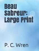 Beau Sabreur: Large Print