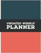 Undated Weekly Planner: 8.5 X 11 Inches 100 Weeks Daily Planner Monday to Sunday Notebook Organizer (Volume 8)