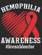 Hemophilia Awareness #loveableeder: Notebook 100 Pages Blank Lined Paper
