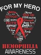For My Hero Hemophilia Awareness: Notebook 100 Pages Blank Lined Paper