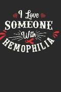 I Love Someone with Hemophilia: Journal Blank Lined Paper