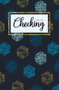 Checking Account Log Book: 6 Column Payment Record, Simple Accounting Book, Record and Tracker Log Book, Personal Checking Account Balance Regist