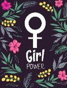 Girl Power: Floral Feminism Women Empowerment Sketchbook