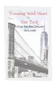 Traveling with Heart to New York: A Your Spiritual Journey