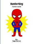 Handwriting Paperbook: For Superheroes