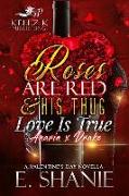 Roses Are Red & His Thug Love Is True: Anaria X Drake