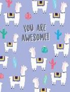 You Are Awesome: Llama Notebook &#9733, Personal Notes &#9733, Daily Diary &#9733, Office Supplies 8.5 X 11 - Big Notebook 150 Pages Co