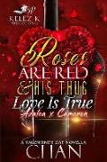 Roses Are Red & His Thug Love Is True: Azalea X Cameron