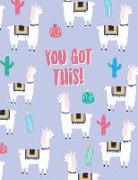 You Got This: Llama Notebook &#9733, Personal Notes &#9733, Daily Diary &#9733, Office Supplies 8.5 X 11 - Big Notebook 150 Pages Co