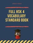 Full Hsk 4 Vocabulary Standard Book: Practicing Chinese Course Preparation for Hsk 1-4 Test Exam. Full Vocab Flashcards Hsk4 600 Mandarin Words for Gr