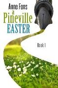 A Pineville Easter: Book 1