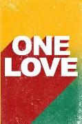 One Love Journal: Jamaica & Reggae Lovers Notebook Everyday Diary